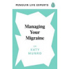 Managing Your Migraine - autor neuvedený