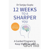 12 Weeks to a Sharper You - Dr Sanjay Gupta