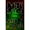 Cyber Mage - Saad Z. Hossain