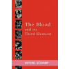 Blood and Its Third Element