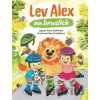 Lev Alex na bruslích - Petra Santlerová, Marie Koželuhová (ilustrátor)