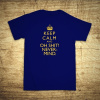 Keep calm and oh shit!, Barva Modrá, Velikost 4XL Bezvatriko.cz 108225