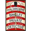 Miss Caroline Bingley, Private Detective
