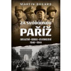 Za svobodnou Paříž - Obsazení, odboj, osvobození 1940-1944 - Dugard Martin