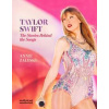 Taylor Swift - The Stories Behind the Songs - Annie Zaleski, Headline Publishing Group