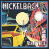 Nickelback: Live From Nashville - Nickelback