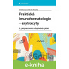 E-kniha Praktická imunohematologie - erytrocyty - Jiří Masopust, Martin Písačka