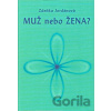 Muž nebo Žena - Zdeňka Jordánová