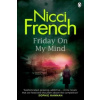 Friday on My Mind (Nicci French)(Brožovaná)