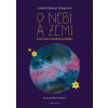 O nebi a zemi aneb Meteorologické pohádky - Ludmila Bakonyi Selingerová