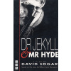 Dr Jekyll and Mr Hyde (David Edgar)(Brožovaná)