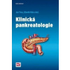 Klinická pankreatologie - Trna, Zdeněk Kala Jan