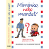 Miminko nebo manžel? - Raykeil Heidi Kerner Ian,