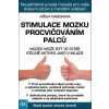 Stimulace mozku procvičováním palců - Hasegawa Jošija