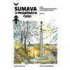 Šumava v proměnách času II. (Martin Bürger)