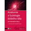 Anatomie a fyziologie lidského těla - Miroslav Orel