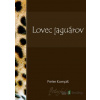 Lovec jaguárov - Peter Kompiš - online doručenie