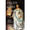 Osudy českých šlechtičen (Slávka Poberová)