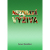Nezdravá výživa - Heidler Ivan