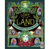 Lore of the Land: Folklore & Wisdom from the Wild Earth