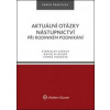 Aktuální otázky nástupnictví při rodinném podnikání - Stanislav Servus, David Elischer, Tomáš Horáček