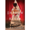 In the Shadow of the River - Ann H. Gabhart
