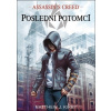 Assassin's Creed: Poslední potomci 1 [Kirby Mathew J.]