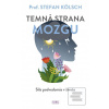 Temná strana mozgu (prof. Stefan Kolsch)