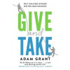 Give and Take - Adam Grant, Orion Publishing Co