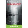 E-kniha Budúcnosť - Dmitry Glukhovsky