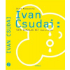 Ivan Csudai: Vita Circulus Est ( Práce na papieri )