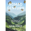 Nomad Century - Gaia Vince