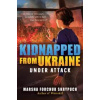 Under Attack (Kidnapped from Ukraine 1) - Marsha Forchuk Skrypuch, Scholastic Press