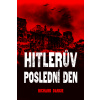 Hitlerův poslední den - Richard Dargie