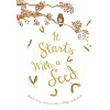 It Starts With a Seed