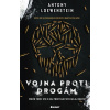 Vojna proti drogám - Antony Loewenstein