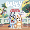 Bluey: How to be Romance (Bluey)