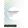 Ethics and Values in Social Work (Brožovaná)