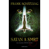 Satan a smrt - Frank Schätzing