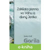 E-kniha Zakliata panna vo Váhu a divný Janko - Janko Kráľ