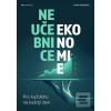 Neučebnice ekonomie (Lenka Farkačová)