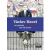 Václav Havel - Martin Vopěnka, Eva Bartošová (ilustrátor)