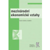 Mezinárodní ekonomické vztahy - Kubišta Václav a kolektiv
