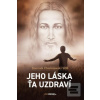 Jeho láska ťa uzdraví (Dominik Chmielewski)