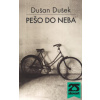 Pešo do neba - Dušan Dušek