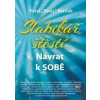 Slabikář štěstí: Návrat k sobě - Baričák Pavel Hirax