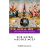 The Later Middle Ages (Lazzarini Isabella)