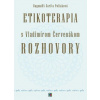 Etikoterapia s Vladimírom Červenákom - Rozhovory - Bezděk Ctibor, DagmaRA Sarita Poliaková, Vladimír Červenák