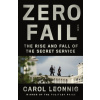Zero Fail - Carol Leonnig