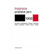 Inspirace - Pražské jaro 1968 - Goldstücker Eduard, Kalivoda Robert, Kosík Karel, Kundera Milan, Liehm Antonín J.